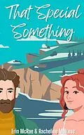 E-Book (epub) That Special Something von Erin McRae, Racheline Maltese