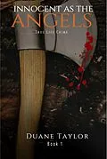 E-Book (epub) Innocent As The Angels (The Spencer Family Murder, #1) von Duane Taylor