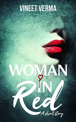 E-Book (epub) Woman In Red - a short story von Vineet Verma