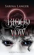 E-Book (epub) Blood Vow (Blood Wisp, #3) von Sarina Langer