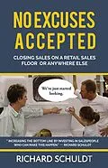 E-Book (epub) No Excuses Accepted von Richard Schuldt