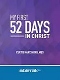 E-Book (epub) My First 52 Days in Christ von Curtis Hartshorn