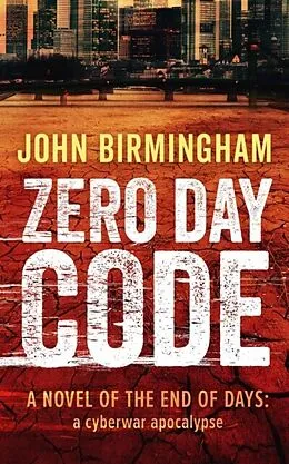 E-Book (epub) Zero Day Code von John Birmingham