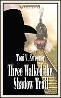 E-Book (epub) Three Walked the Shadow Trail von Toni V. Sweeney
