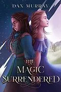 E-Book (epub) The Magic Surrendered von Dax Murray