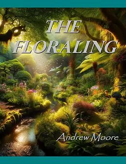 E-Book (epub) The Floraling von Andrew Moore