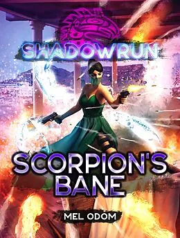 E-Book (epub) Shadowrun: Scorpion's Bane von Mel Odom