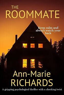 E-Book (epub) The Roommate (A Gripping Psychological Thriller with a Shocking Twist) von Ann-Marie Richards