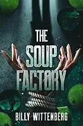 E-Book (epub) The Soup Factory von Billly Wittenberg