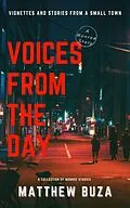 E-Book (epub) Voices From The Day (Monroe Stories, #3) von Matthew Buza