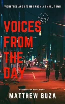 E-Book (epub) Voices From The Day (Monroe Stories, #3) von Matthew Buza