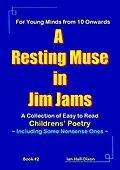 E-Book (epub) A Resting Muse in Jim Jams (Children's Poetry, #2) von Ian Hall-Dixon