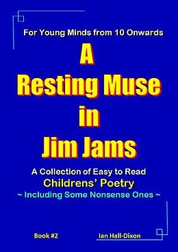 E-Book (epub) A Resting Muse in Jim Jams (Children's Poetry, #2) von Ian Hall-Dixon