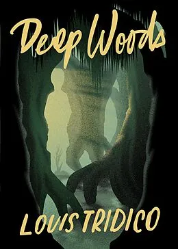 E-Book (epub) Deep Woods von Louis Tridico