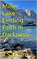 E-Book (epub) Miller Mountain: Finding Faith in the Darkness (Miller Mountain Novels, #2) von J. S. Burns