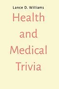 E-Book (epub) Health and Medical Trivia von Lance D. Williams