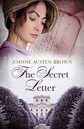 E-Book (epub) The Secret Letter von Joanne Austen Brown