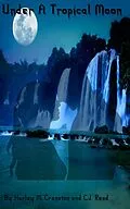 E-Book (epub) Under A Tropical Moon (Writers & Vampires, #1) von Harley M Cranston, C J Reed