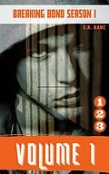 E-Book (epub) Breaking Bond Volume 1 - Episodes 1-3 (Breaking Bond Season 1) von C. K. Kane