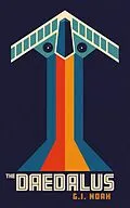 E-Book (epub) The Daedalus (The Lives of Euphrates Miondor, #1) von G. I. Noah