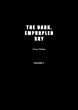 E-Book (epub) The Dark, Empurpled Sky: Vol 1: The Non Infinite Loop von Victor Malone