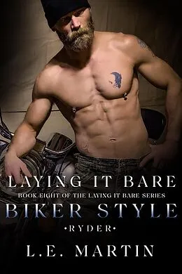 E-Book (epub) Laying It Bare Biker Style Ryder von L.E. Martin