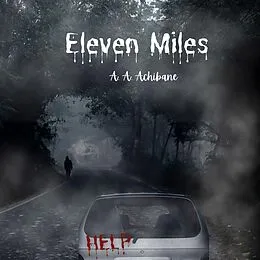 E-Book (epub) Eleven Miles von A. A. Achibane