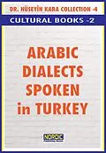 E-Book (epub) Arabic Dialects Spoken in Turkey von Hüseyin Kara