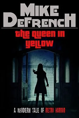 E-Book (epub) The Queen in Yellow von Mike Defrench