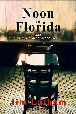 E-Book (epub) Noon in Florida von Jim Latham