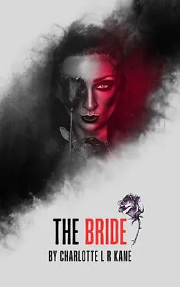 E-Book (epub) The Bride von Charlotte L R Kane