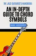 E-Book (epub) The Jazz Guitarist's Handbook: An In-Depth Guide to Chord Symbols Omnibus von MusicResources