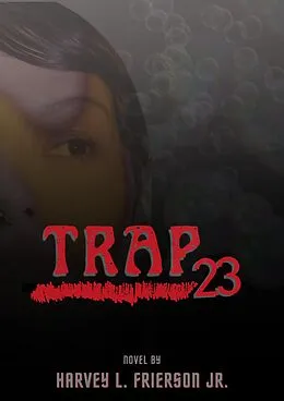 E-Book (epub) Trap 23 von Harvey L. Frierson