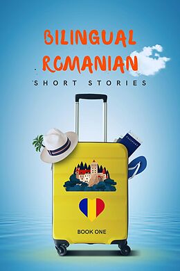 eBook (epub) Bilingual Romanian Short Stories Book 1 de Carina Conte