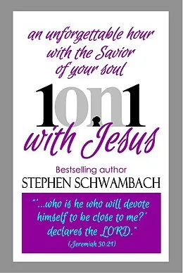E-Book (epub) 1on1 With Jesus von Stephen Schwambach