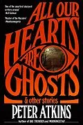 E-Book (epub) All Our Hearts Are Ghosts von Peter Atkins
