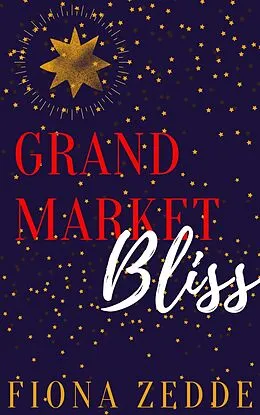E-Book (epub) Grand Market Bliss (Bliss Series, #2) von Fiona Zedde