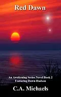 E-Book (epub) Red Dawn (Awakening Featuring Dawn Hudson, #2) von Author C. A. Michaels