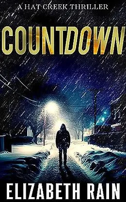 E-Book (epub) Countdown (A Hat Creek Thriller, #3) von Elizabeth Rain