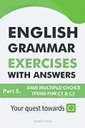 Kartonierter Einband English Grammar Exercises With Answers Part 5 von Daniel B. Smith