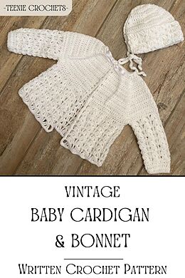 eBook (epub) Antique Baby Cardigan and Bonnet - Written Crochet Pattern de Teenie Crochets