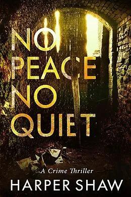 E-Book (epub) No Peace No Quiet von Harper Shaw