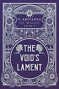 E-Book (epub) The Void's Lament (Of Magic, #3) von T. Ariyanna