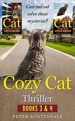 E-Book (epub) Cozy Cat Thriller: Books 3 & 4 (The Cozy Cat Thrillers Series) von Peter Scottsdale