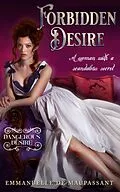 E-Book (epub) Forbidden Desire (Dangerous Desire, #1) von Emmanuelle de Maupassant