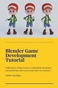 Kartonierter Einband Blender Game Development Tutorial von Liu Liqun