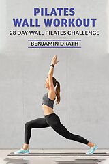 eBook (epub) Pilates Wall Workout de Benjamin Drath