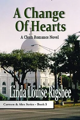 E-Book (epub) A Change of Hearts von Linda Louise Rigsbee