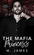 E-Book (epub) The Mafia Princess von M. James