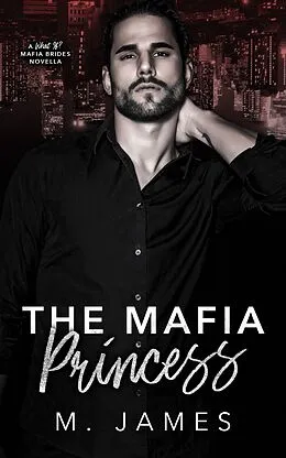 E-Book (epub) The Mafia Princess von M. James